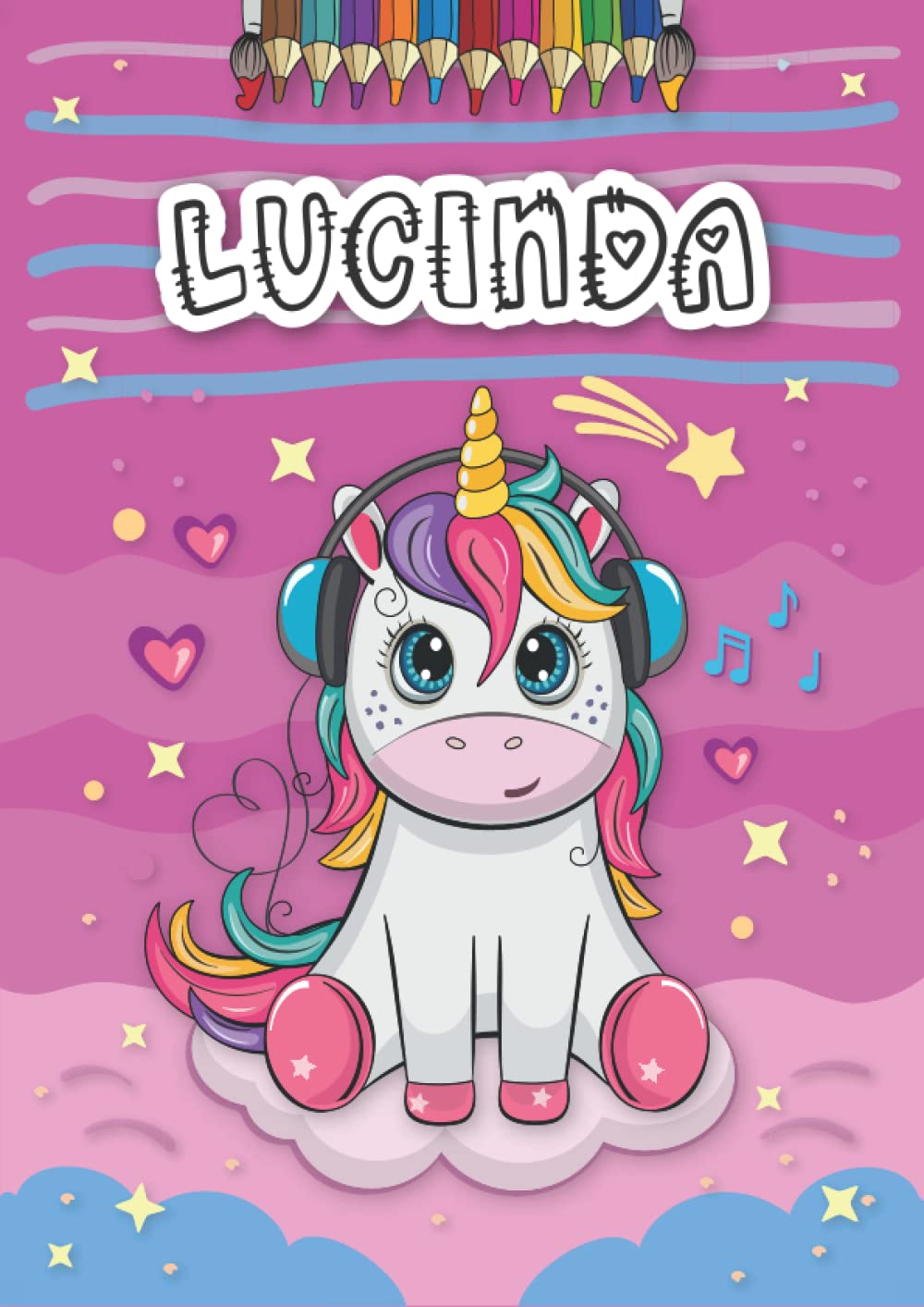 Lucinda: Personalized Coloring Book for Lucinda | Theme: Unicorn | Birthday gift for girl, daughter ... | Ages: 4-8 | 25 unicorn designs with name Lucinda, Large size A4 (ca. 8.5 x 11 inches)