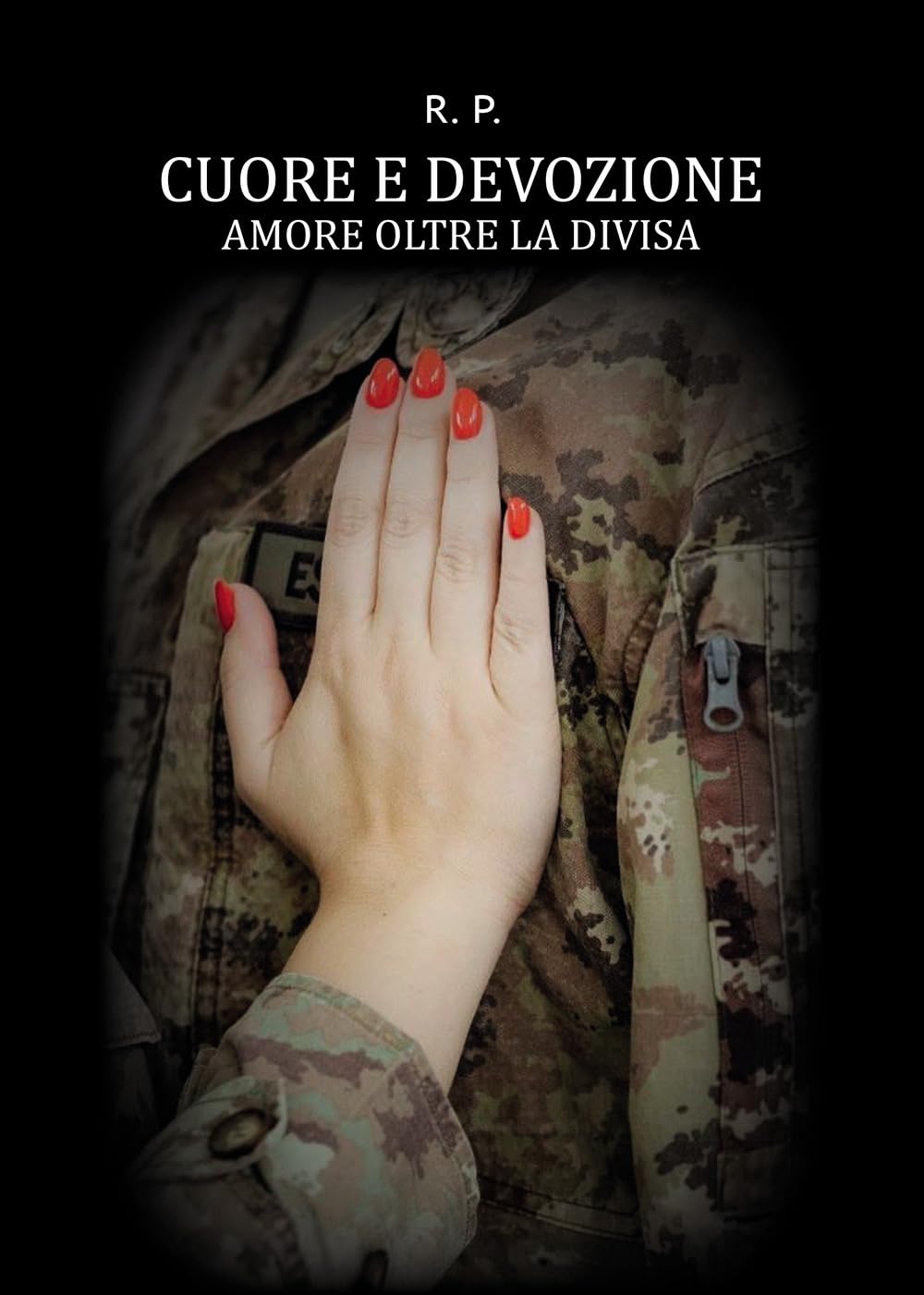 Cuore E Devozione. Amore Oltre La Divisa - 4