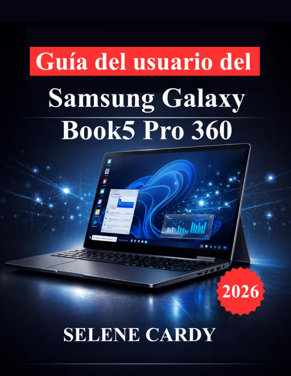 Guía del usuario del Samsung Galaxy Book5 Pro 360: Domina tu portátil con funciones de IA, personalización y técnicas de optimización del rendimiento