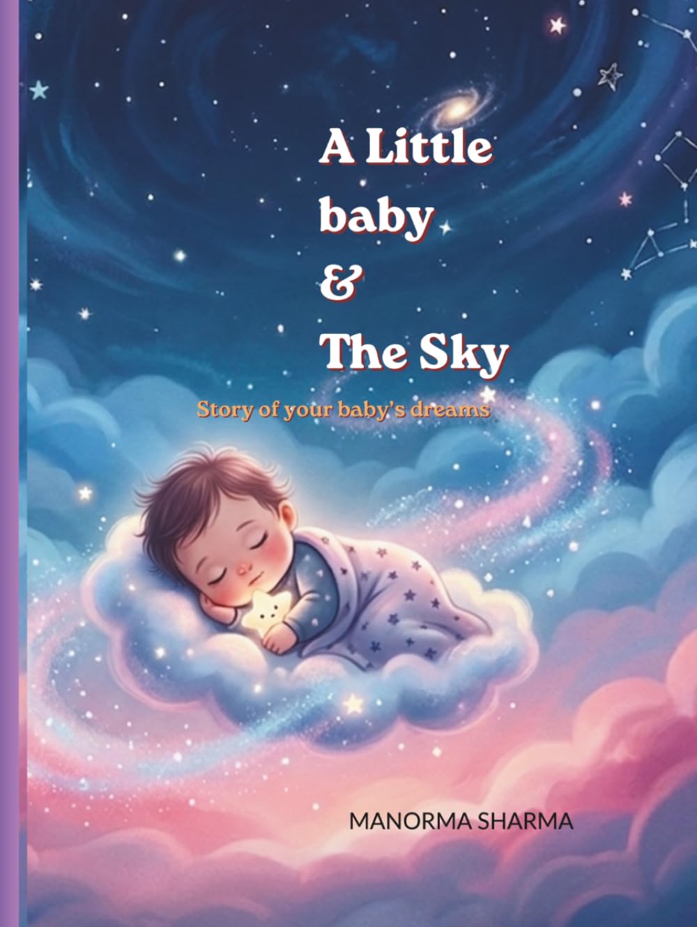 A Little baby & the sky: A Bedtime Story for Kids Ages 3–9 About Flying, Imagination, and Believing Big (Little Dreamers Roar: Dreams, Wishes & Magic)