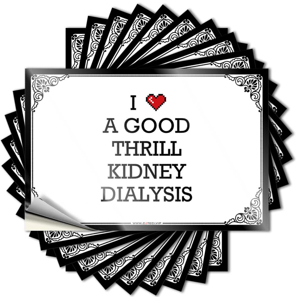 Mens Bedroom Decor Case Tattoo - I Love A Good Thrill Kidney Dialysis Happy Durable Sticker Easy Apply for Beer Decor(12X18CM)