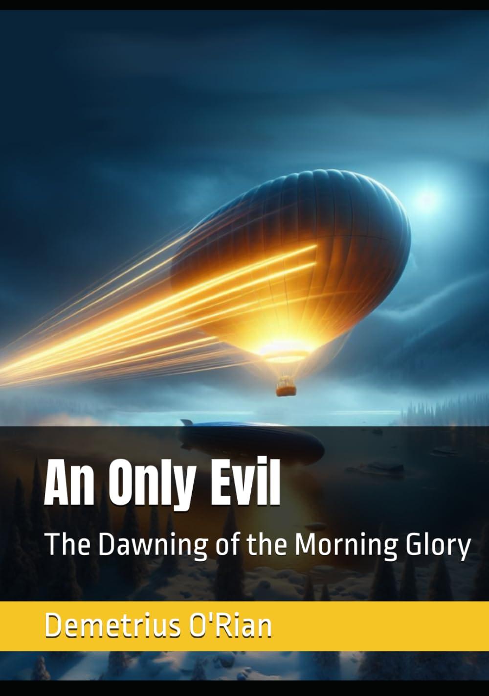 An Only Evil: The Dawning of the Morning Glory