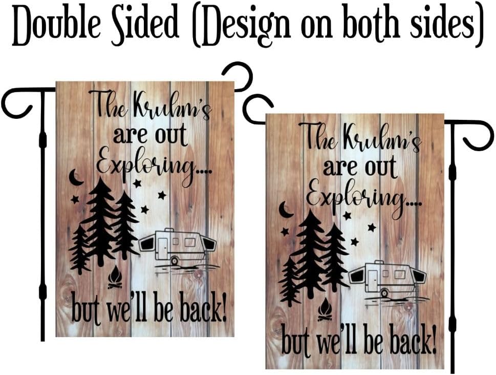 Personalized we are out exploring but we'll be back camper Garden Flag for Campsite, Custom outdoor camping decoration sign, yard decor for unique RV, Motorhome, tent, thoughtful gift