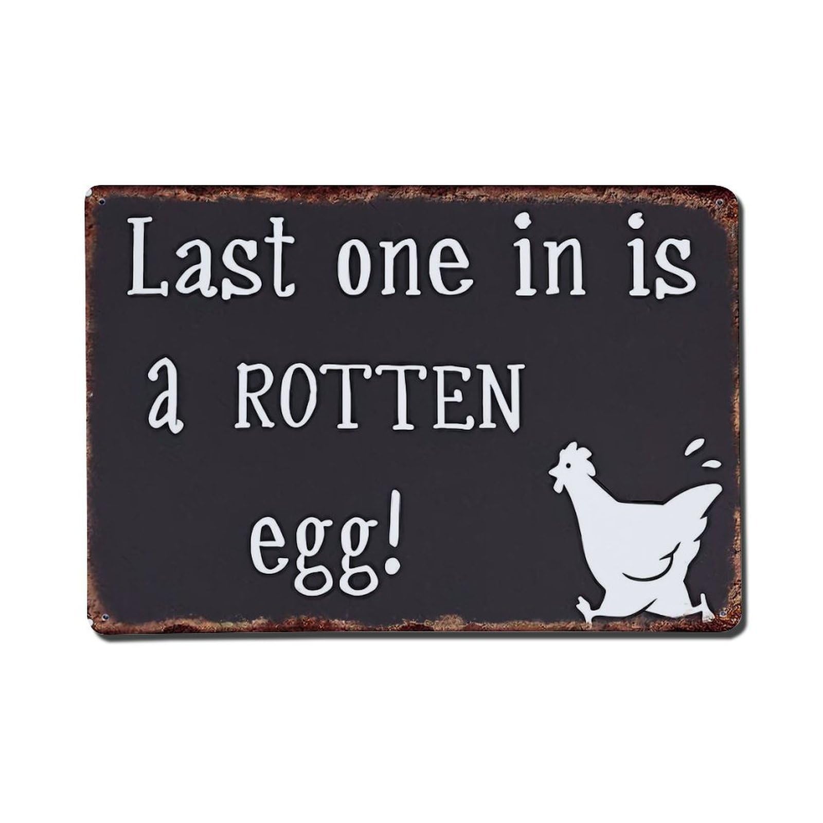 Last One In Is Rotten Egg Retro Metal Tin Sign, Vintage Metal Poster for Home, Gaming Room, Studio Workshop,Bar,Garage Wall Art Decor 8x12 Inch