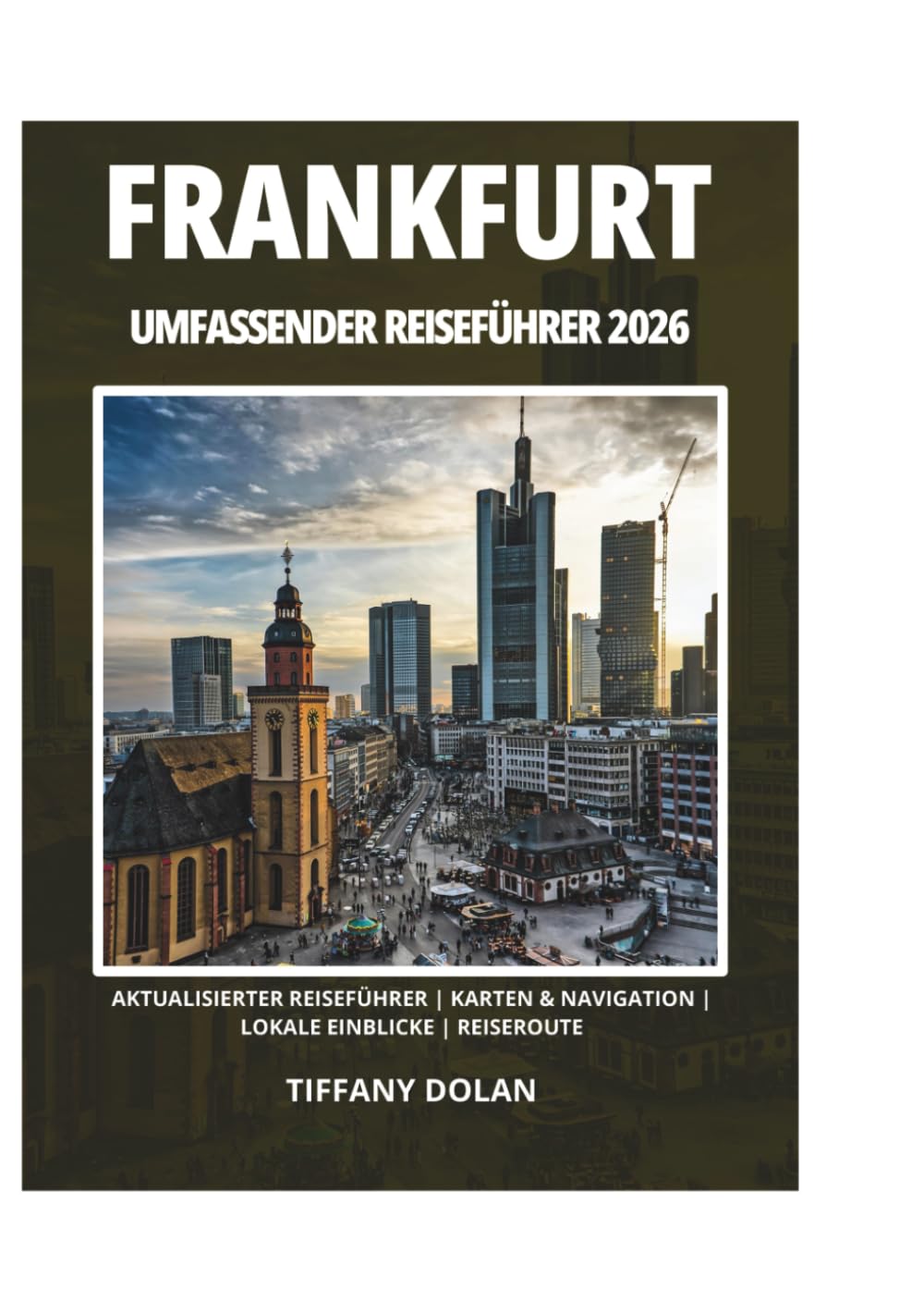 FRANKFURT UMFASSENDER REISEFÜHRER 2026