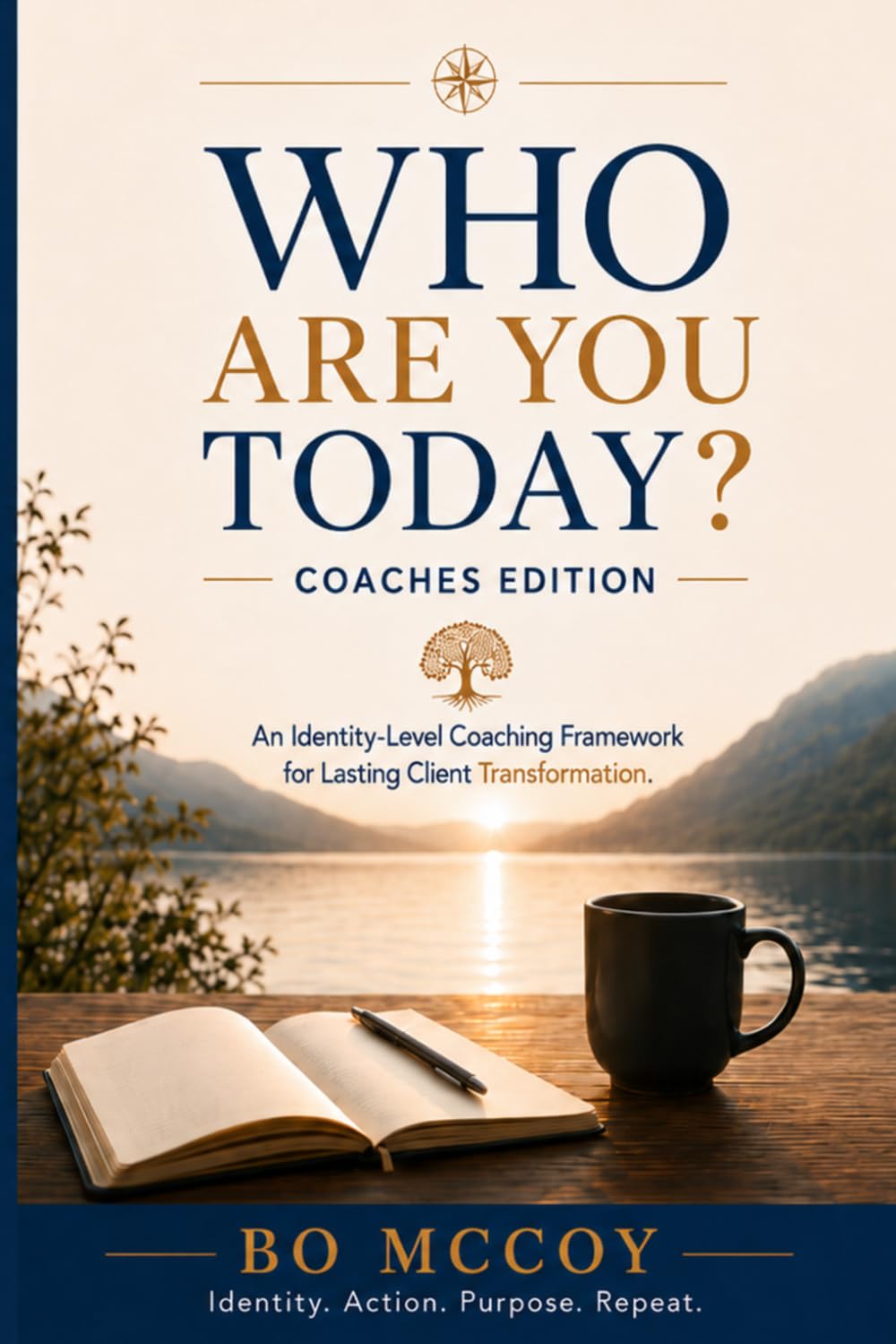 Who Are You Today? Coaches Edition: Identity-level coaching framework for lasting transformation.