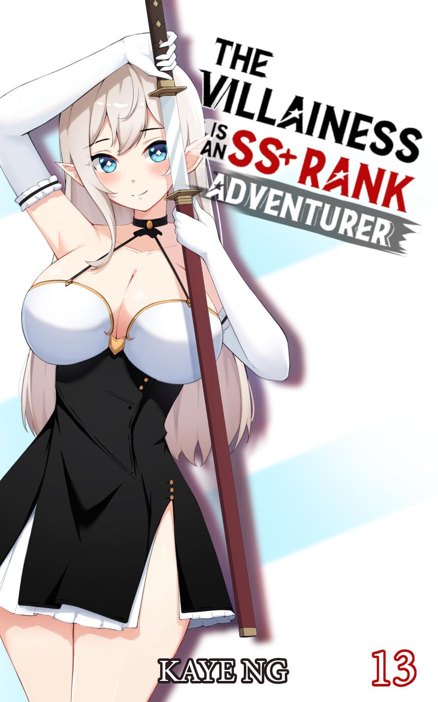 The Villainess Is An SS+ Rank Adventurer, Book 13