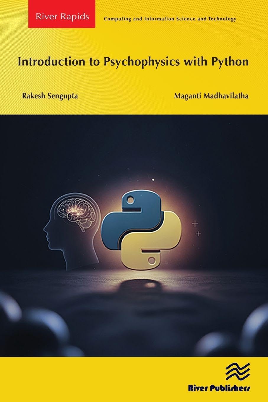 Introduction to Psychophysics with Python (River Publishers Series in Computing and Information Science and Technology)