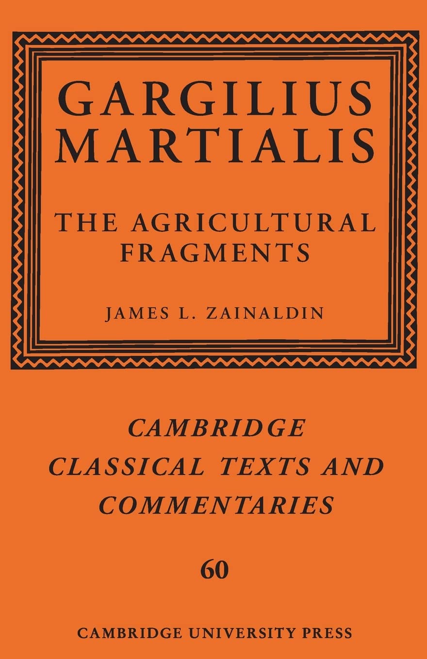 Gargilius Martialis: The Agricultural Fragments