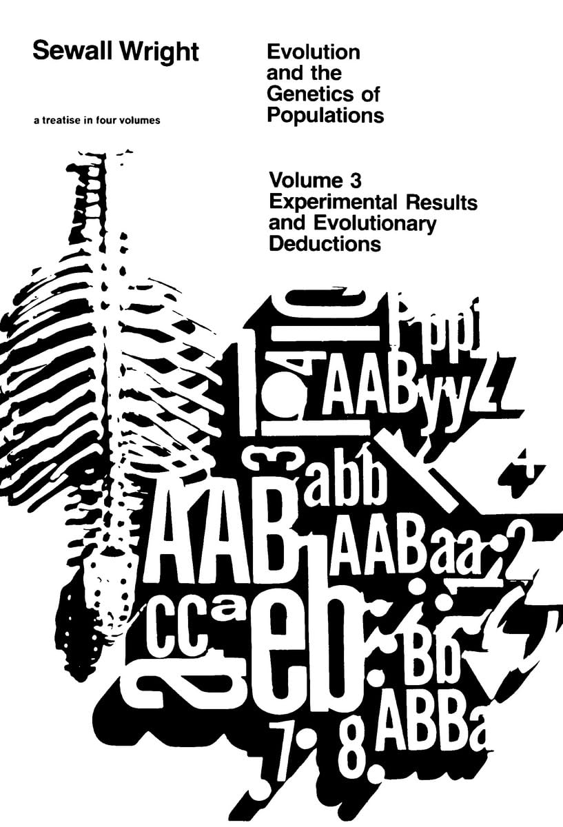 Evolution and the Genetics of Populations, Volume 3: Experimental Results and Evolutionary Deductions (Experimental Results & Evolutionary Deductions)