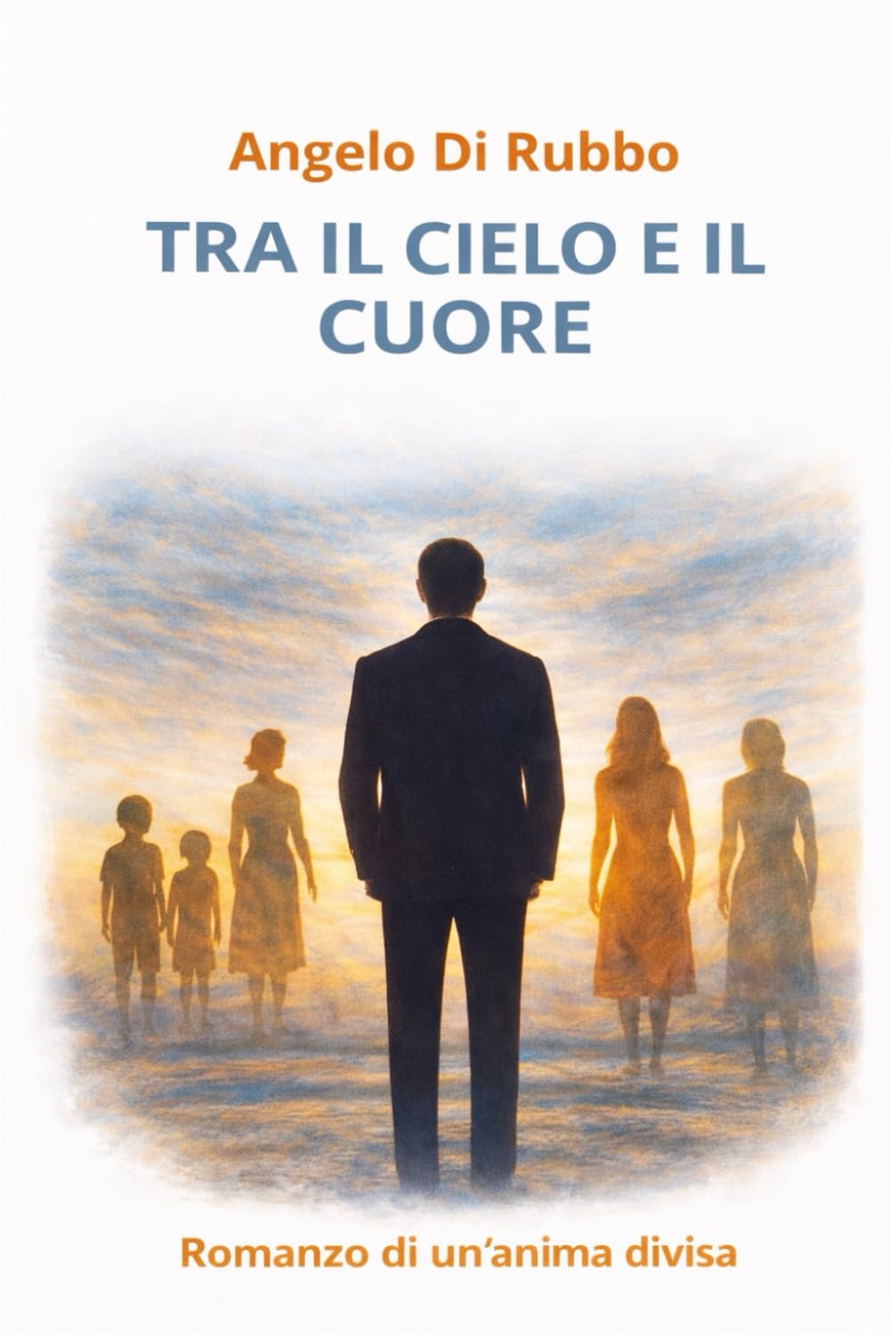 Tra il cielo e il cuore: Romanzo di un'anima divisa
