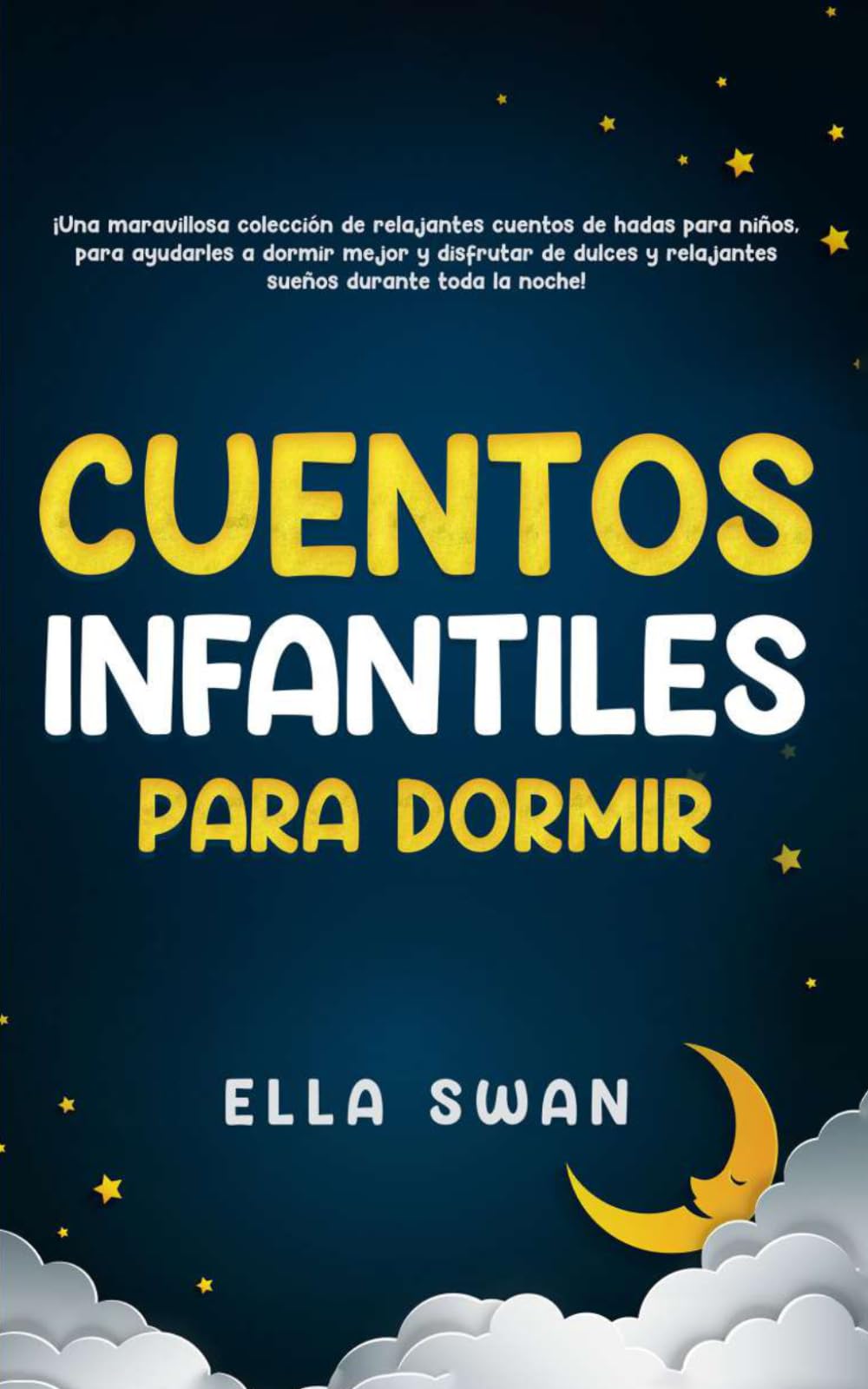Cuentos Infantiles Para Dormir: ¡Una maravillosa colección de relajantes cuentos de hadas para niños, para ayudarles a dormir mejor y disfrutar de ... de Dinosaurios y Unicornios para Dormir)