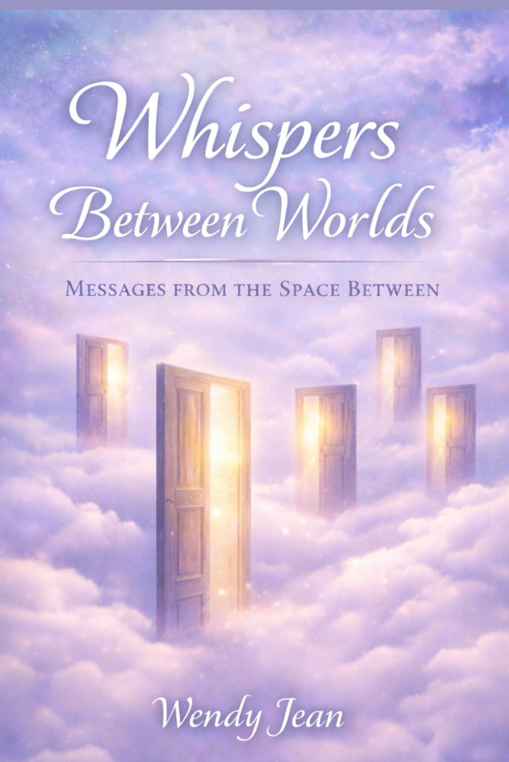 Whispers Between Worlds: Messages From The Space Between