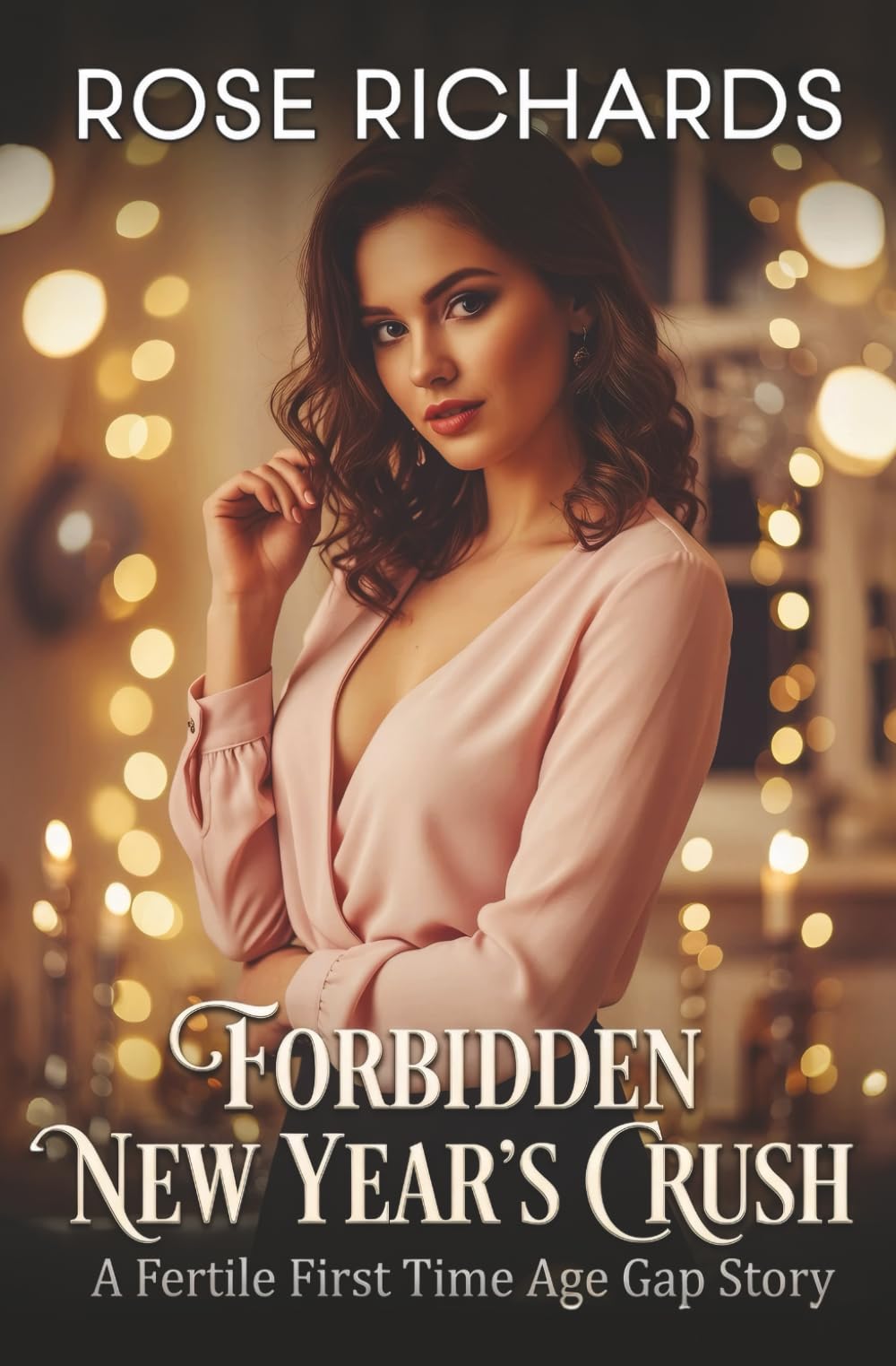 Forbidden New Year's Crush: A Fertile First Time Age Gap Story (Forbidden Holiday Wishes)