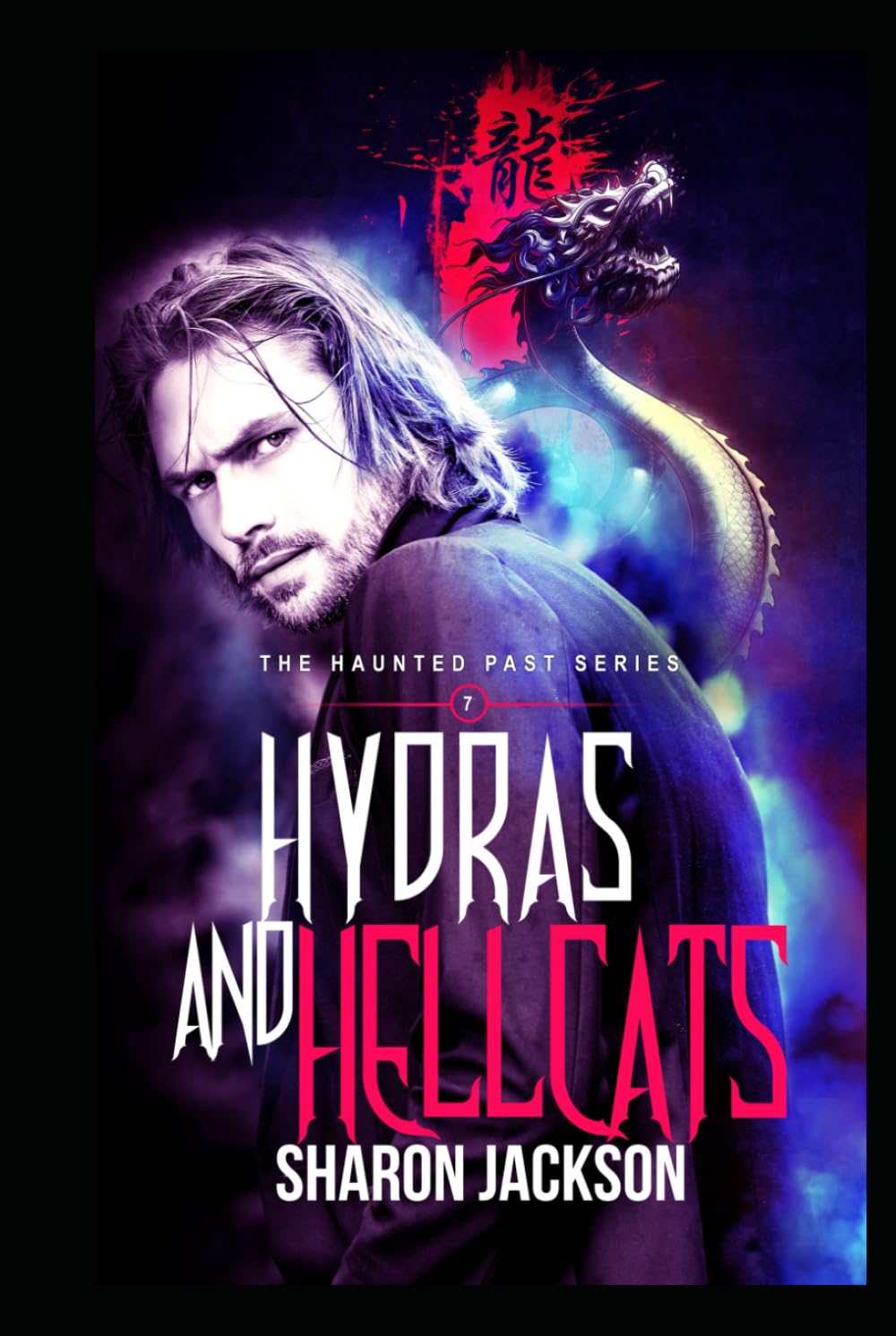 Hydras and Hellcats: (The Haunted Past Series Book 7)