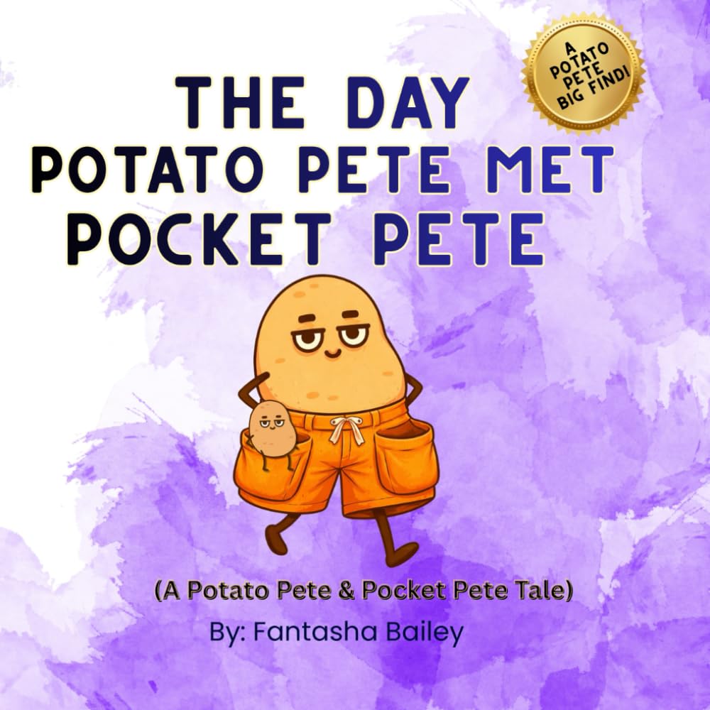 The Day Potato Pete Met Pocket Pete: A Potato Pete & Pocket Pete Tale (Potato Pete Tales)
