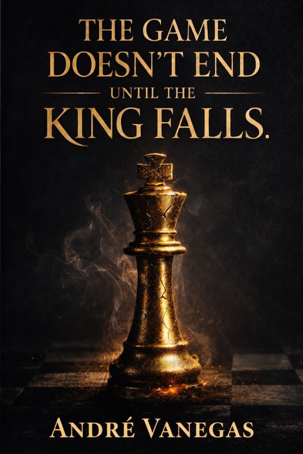 “The Game Doesn’t End Until The King Falls”