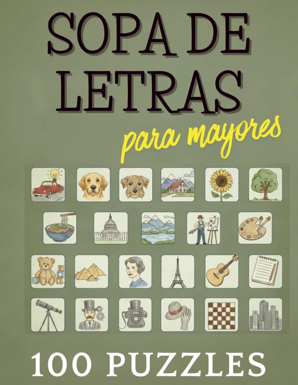 Sopa de Letras para Mayores: 100 juegos en letra grande con temas culturales, viajes y recuerdos del ayer (Volumen II) (Colección Sopa de Letras para Mayores)
