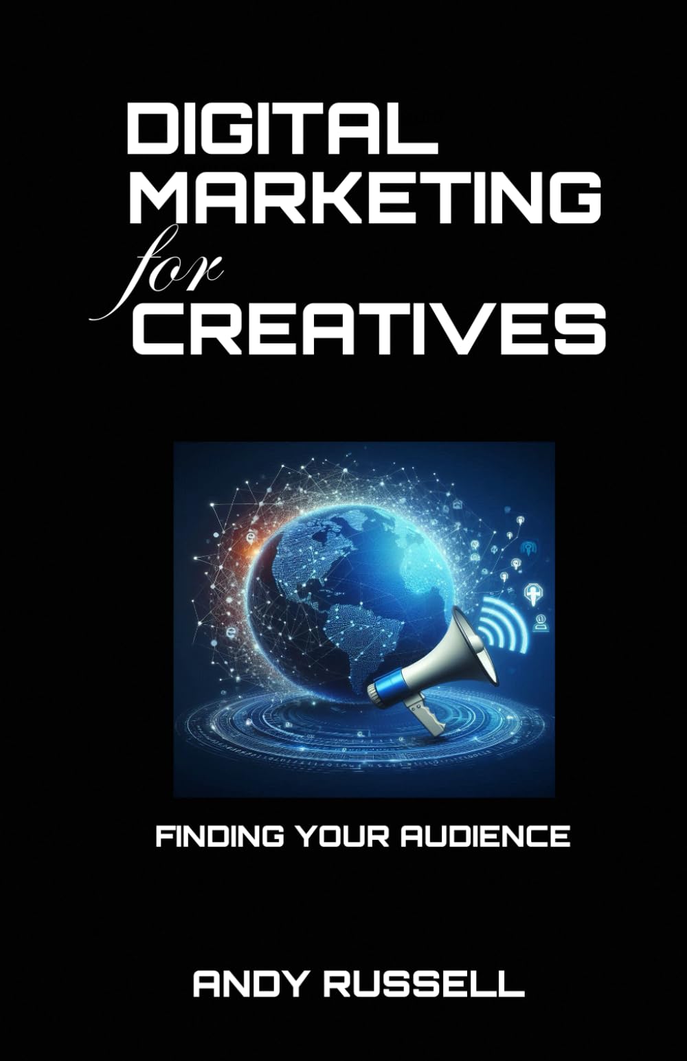 Digital Marketing For Creatives: Finding Your Audience