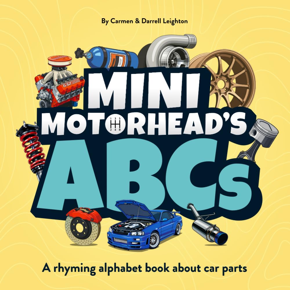 Mini Motorhead's ABCs: A rhyming alphabet book about car parts (Mini Motorheads Series)