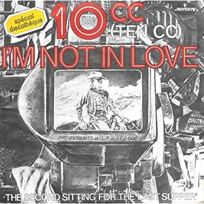 10CC - I'm Not In Love - Mercury - 6008 014