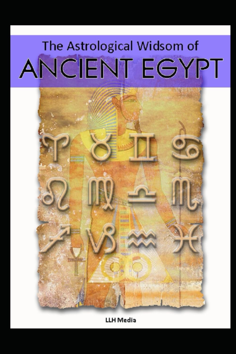 The Astrological Wisdom of Ancient Egypt (Astrology)