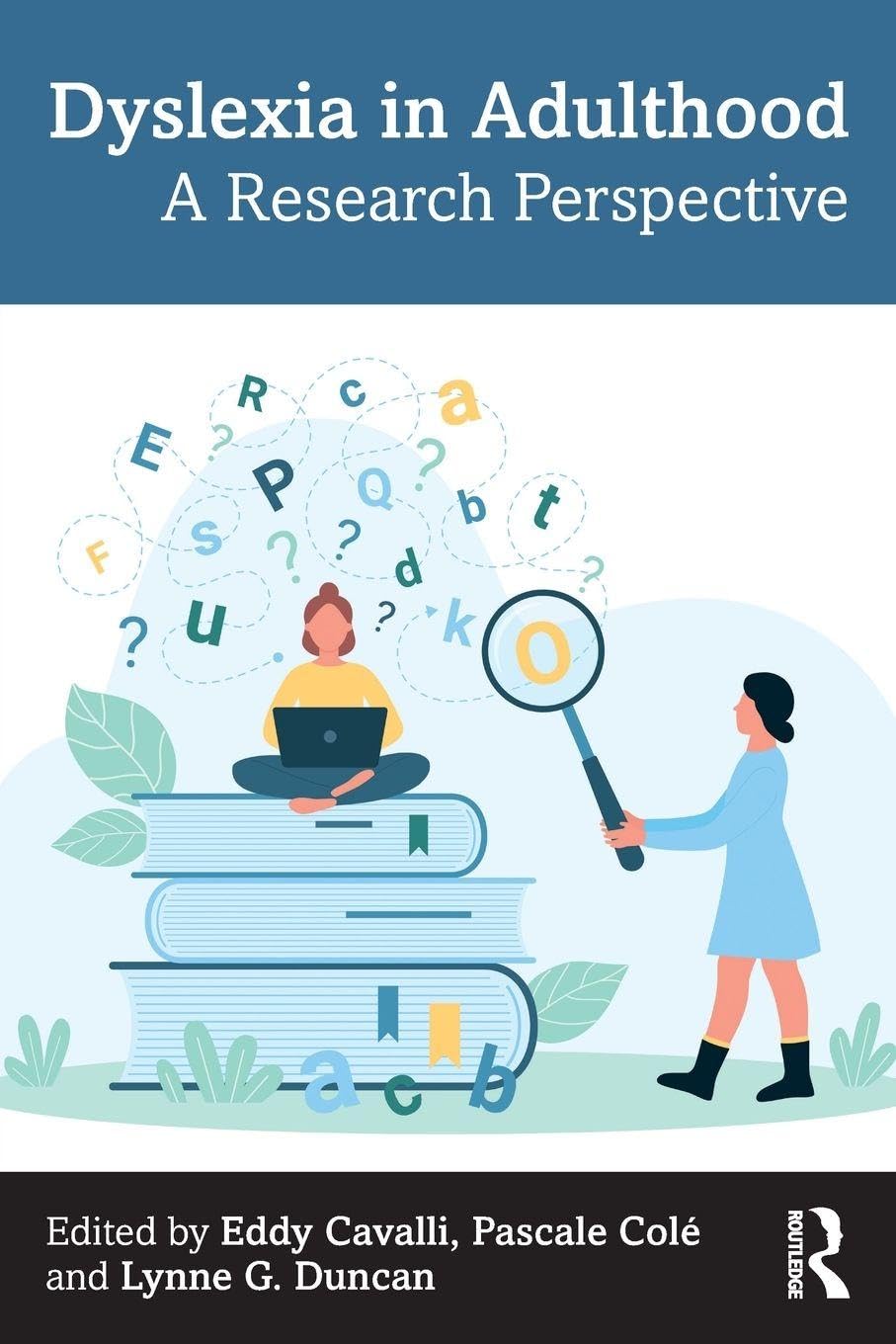 Dyslexia in Adulthood: A Research Perspective
