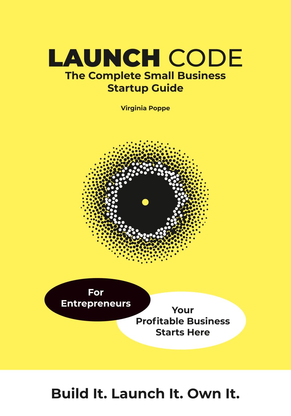 Launch Code: The Complete Small Business Startup Guide (Launch Code Startup Series)