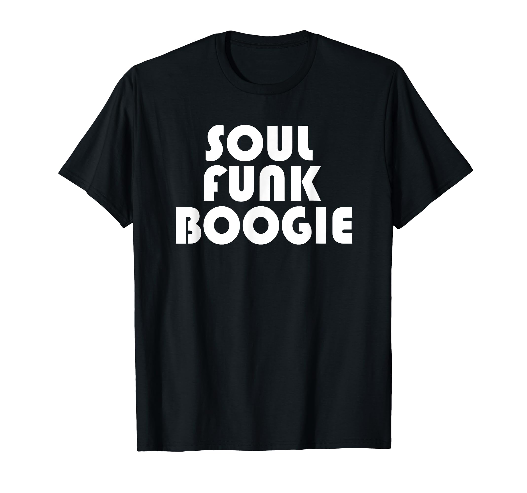 Soul Funk Boogie, Dance Music, Soul Music T-Shirt