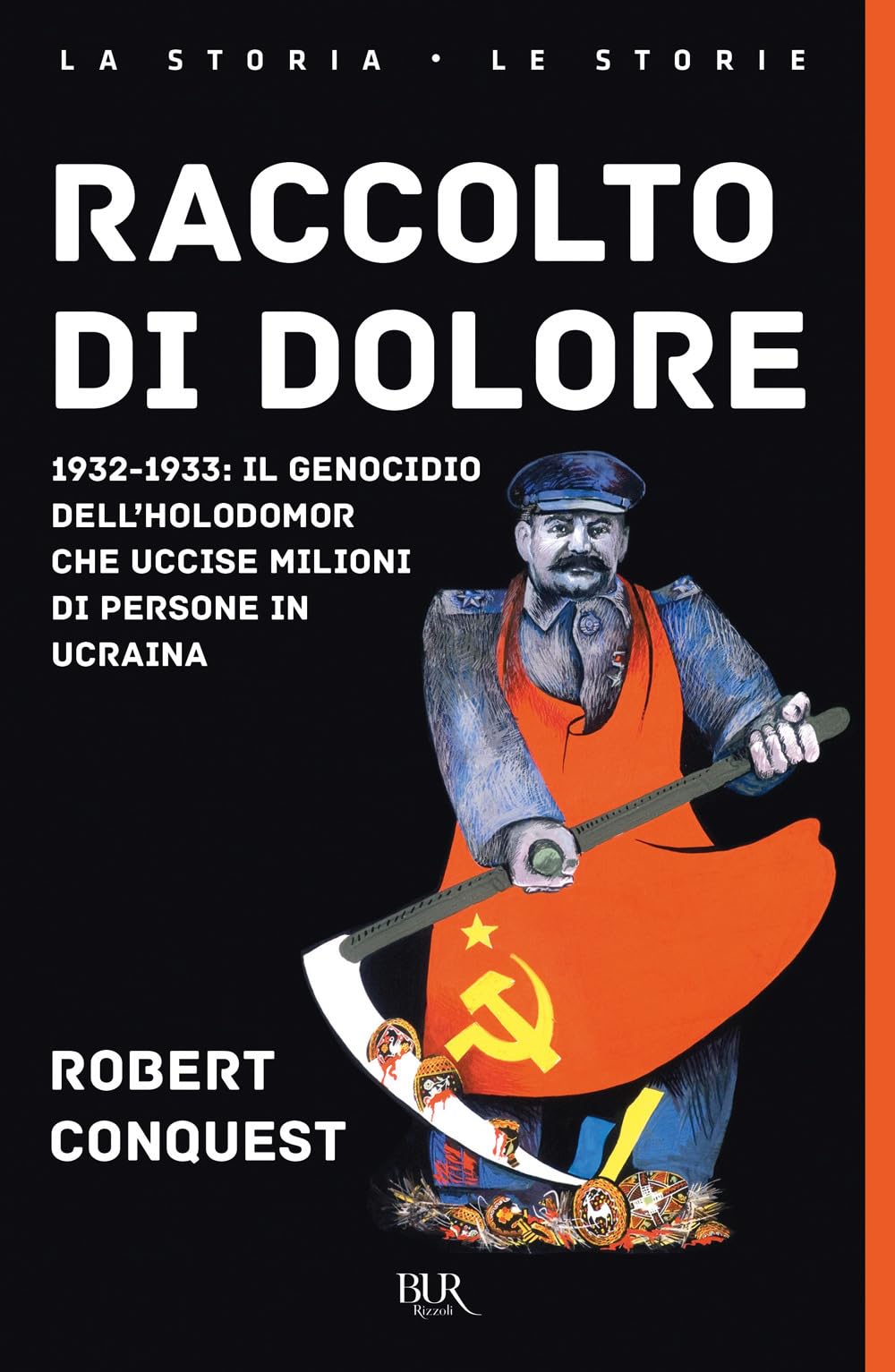 Raccolto Di Dolore. 1932-1933: Il Genocidio Dell'holodomor Che Uccise Milioni Di Persone In Ucraina - 4