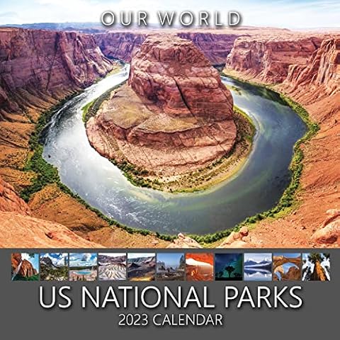 Our World US National Parks 2023 America's Iconic National Parks Scenery Wall Calendar Nature Calendar Cover