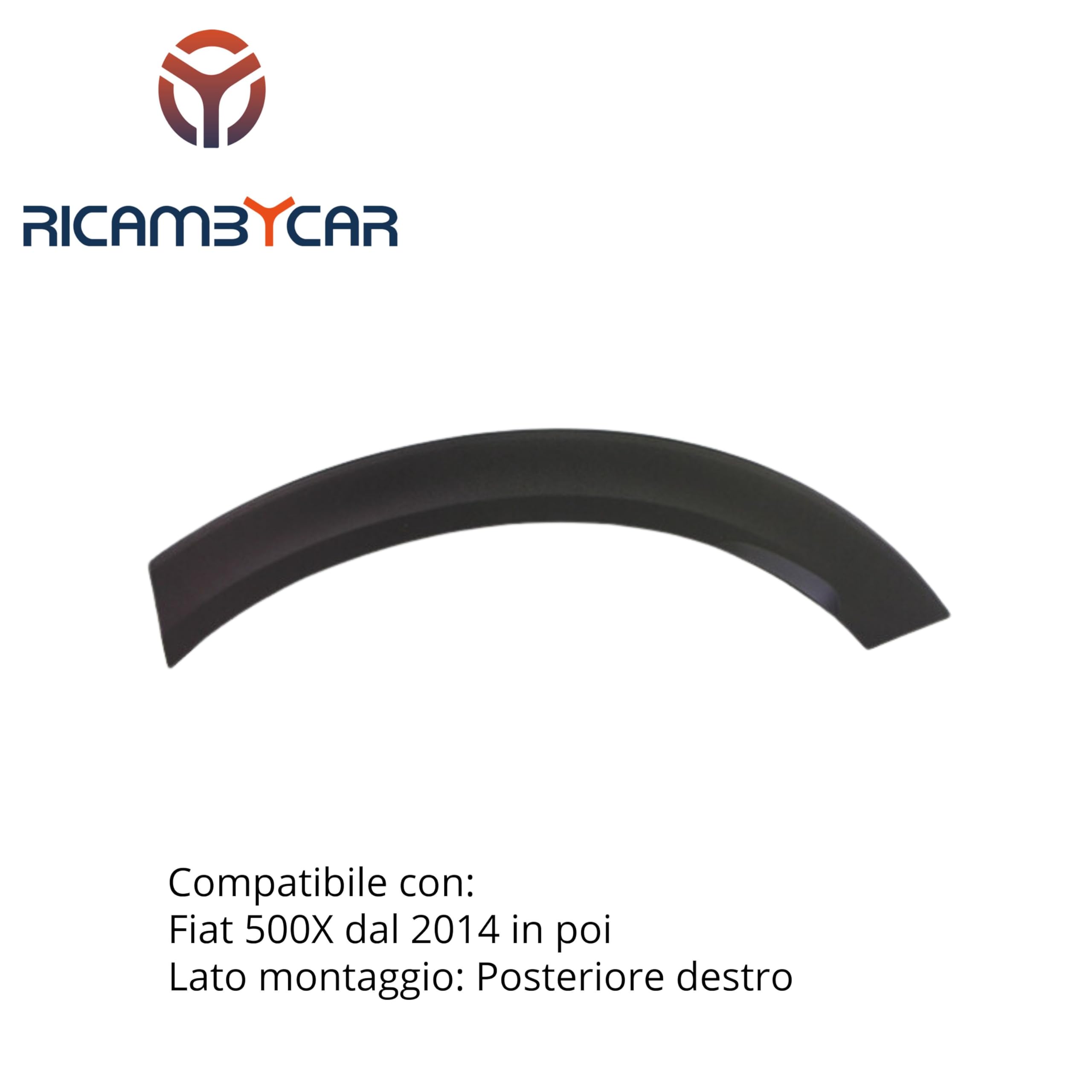 Parafanghino Arco Ruota Nero Compatibile con Fiat 500X dal 2014 in poi (Posteriore, Destro)