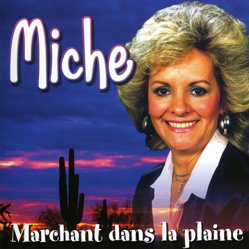 Miche//Marchant Dans La Plaine [Audio CD] Miche