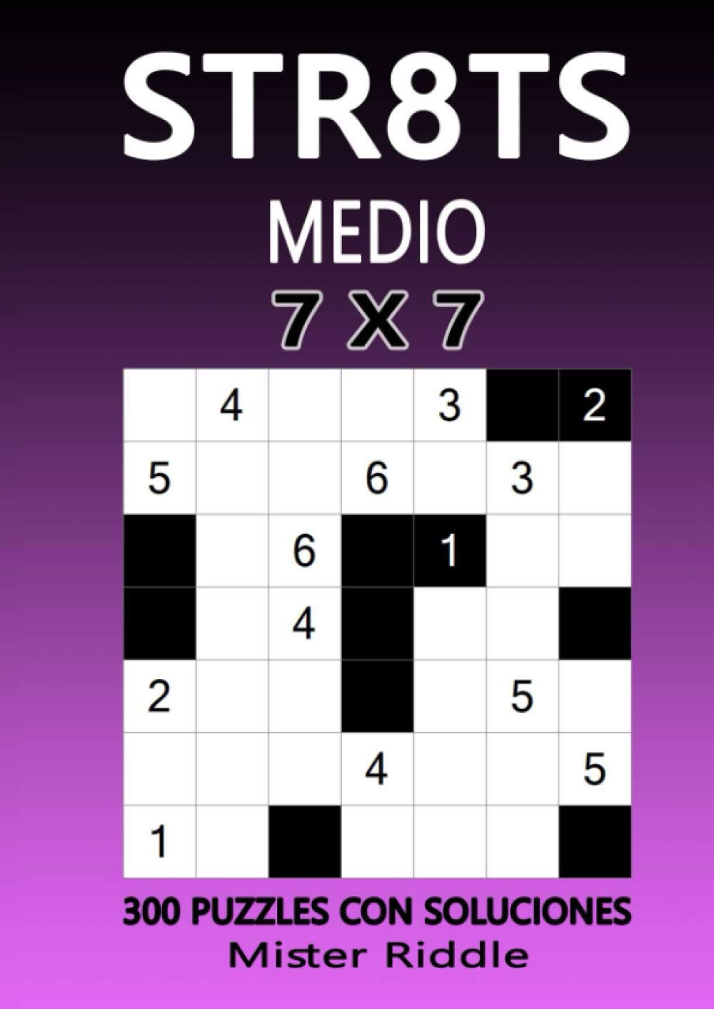 STR8TS 7 x 7 - MEDIO - 300 PUZZLES CON SOLUCIONES