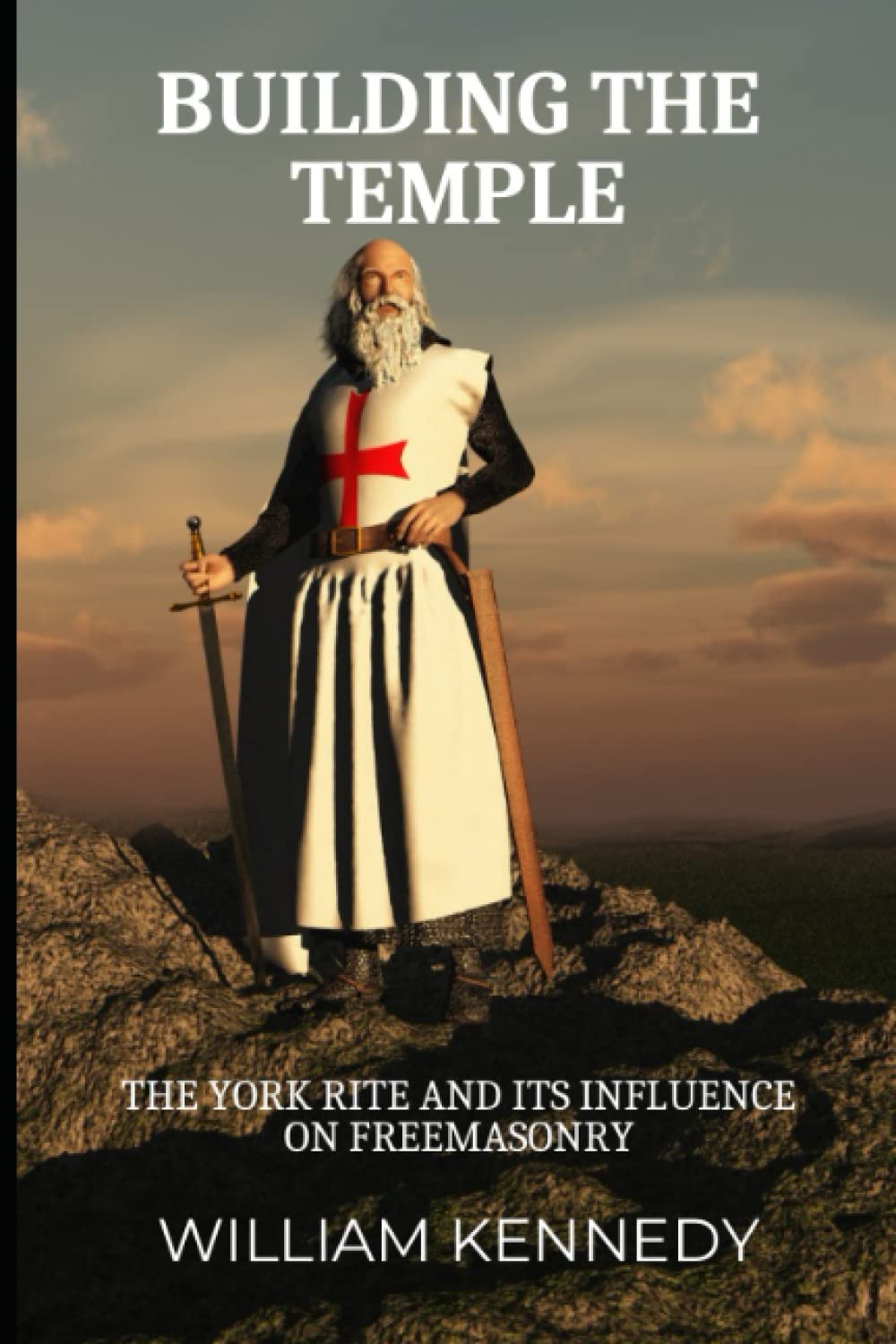 Building the Temple: The York Rite and Its Influence on Freemasonry