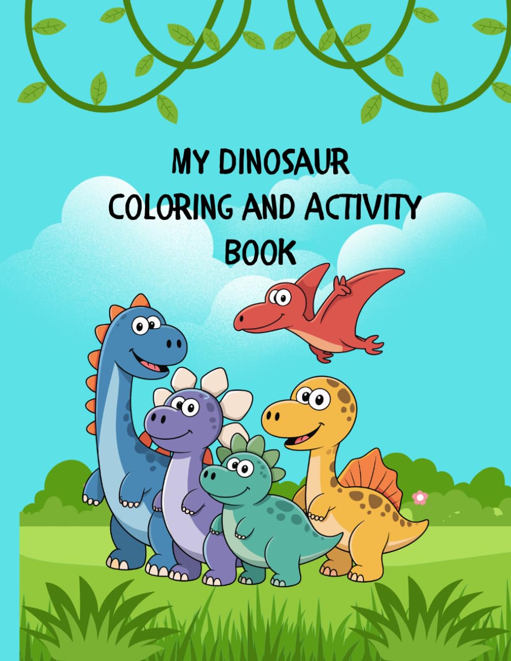 My Dinosaur Coloring and Activity Book