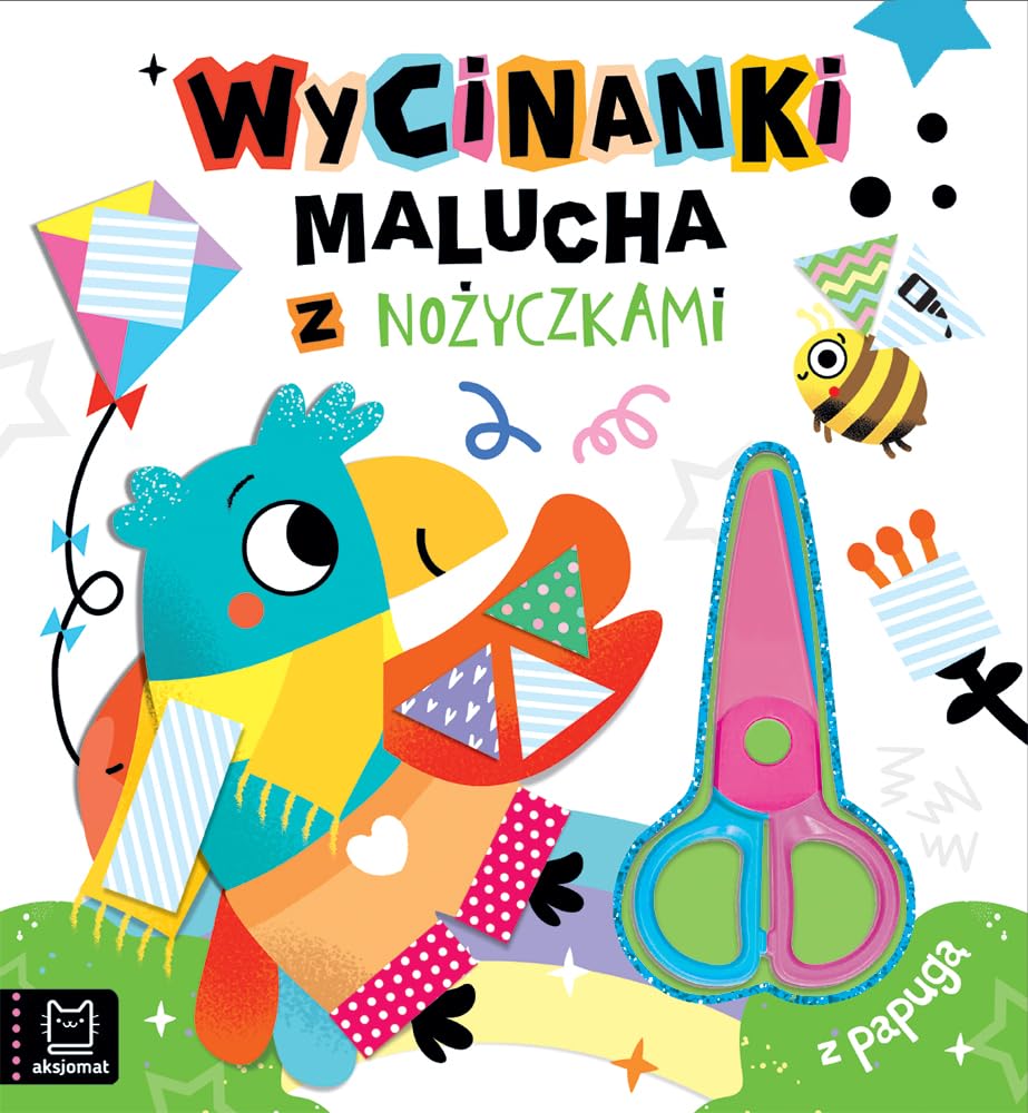Wycinanki malucha z nożyczkami. Z papugą (Wycinanki z nożyczkami)