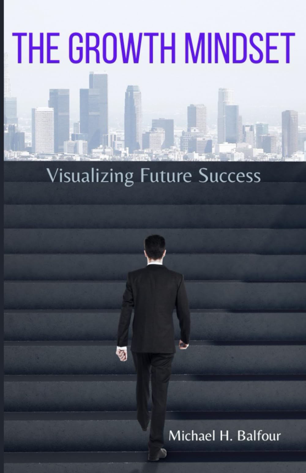 The Growth Mindset: Visualizing Future Success