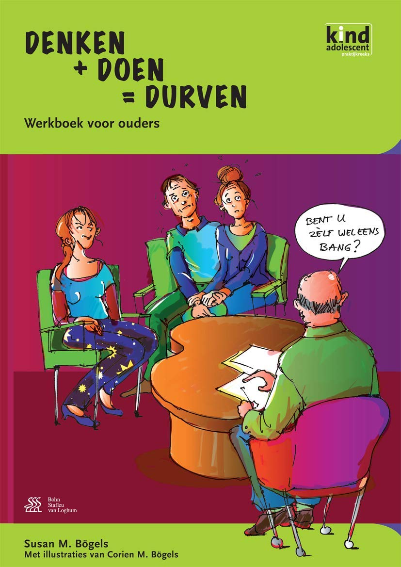 Denken + Doen = Durven - werkboek voor ouders (Kind en adolescent praktijkreeks)