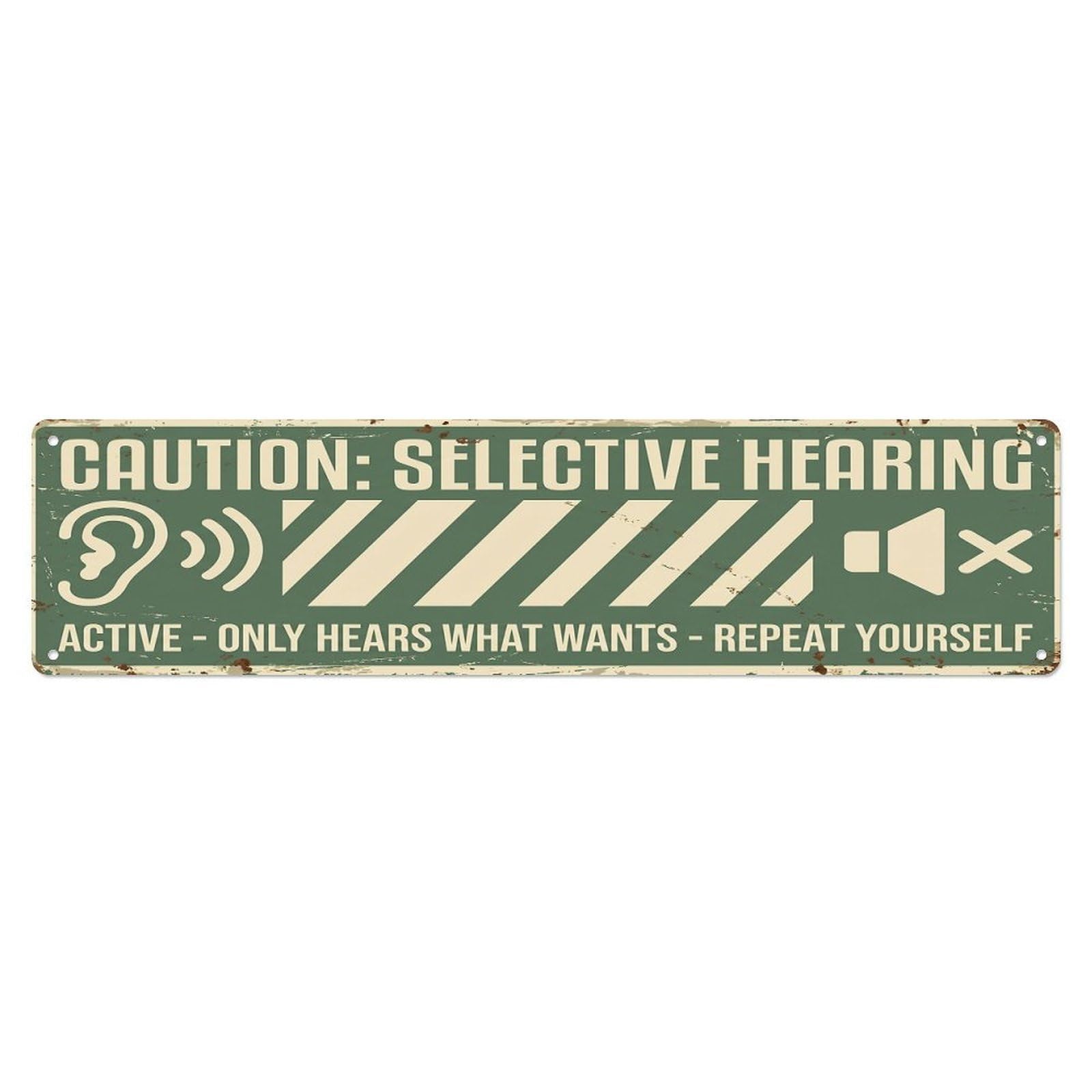 Olhnbad 4X16inch(10X40cm) Vintage Funny Caution Selective Hearing Active Warning Metal Tin Sign