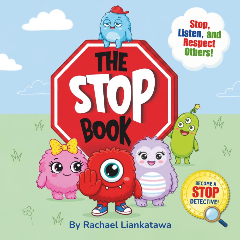 The Stop Book: Learn Boundaries, Self-Regulation, Consent, and Empathy