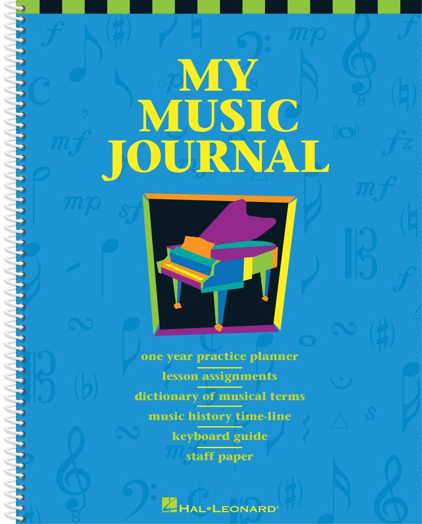 My Music Journal | Piano Student Assignment Book and Practice Planner | Lesson Tracker with Staff Paper, Music Dictionary, Keyboard Guide and History ... Teachers (Hal Leonard Student Piano Library)