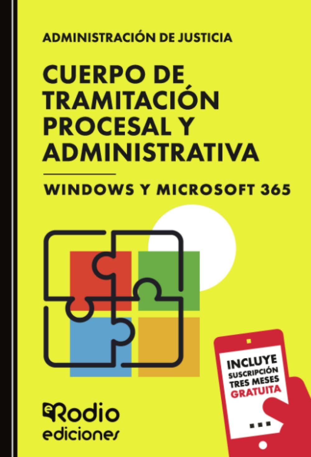 Cuerpo de Tramitación Procesal y Administrativa. Windows y Microsoft 365: Administración de Justicia
