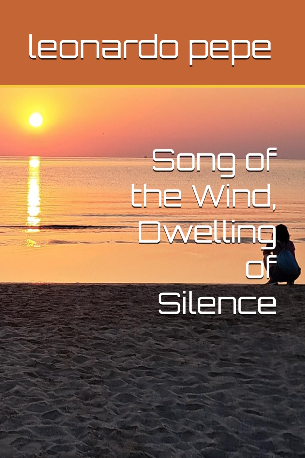 Song of the Wind, Dwelling of Silence
