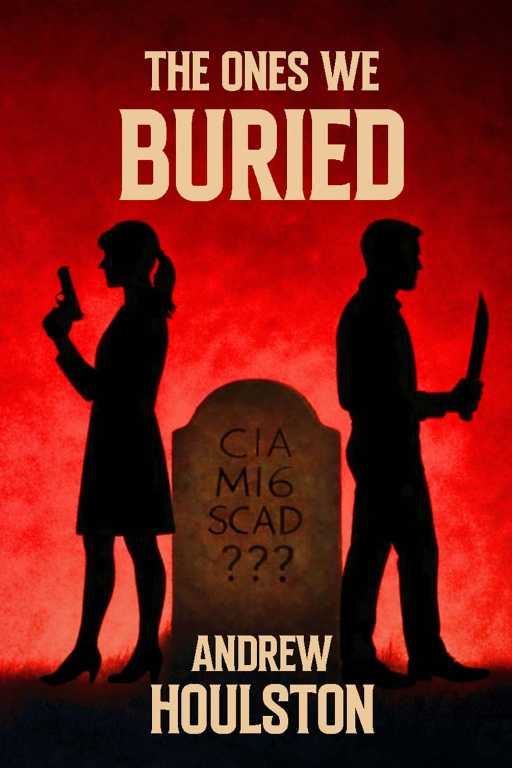 The Ones We Buried