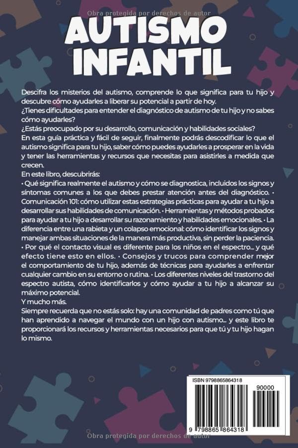 Miniatura 2 de AUTISMO INFANTIL DESMITIFICAR EL ESPECTRO AUTISTA, LO QUE SIGNIFICA PARA USTED Y SU HIJO, Y CÓMO AYUDARLES A DESARROLLAR SUS CAPACIDADES DE