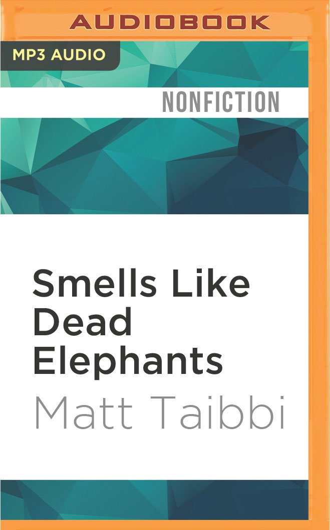 Buy Smells Like Dead Elephants: Dispatches from a Rotting Empire — BookShops.in