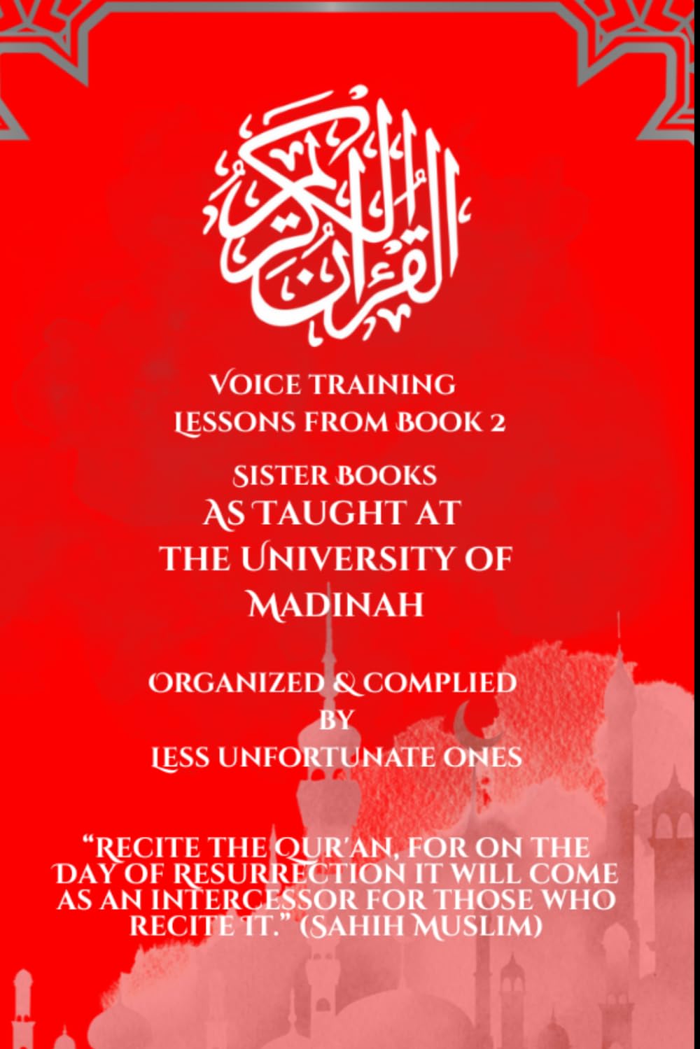 Voice Training lessons from book 2 sister books: as taught at the university of madinah
