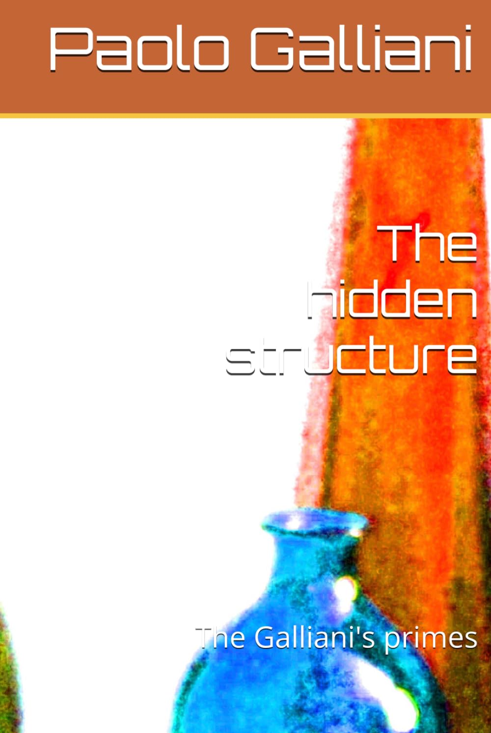 The hidden structure: The Galliani's primes