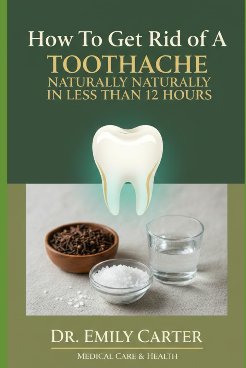 How To Get Rid Of A Toothache Naturally In Less Than 12 hours